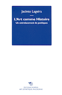 L´ART COMME HISTOIRE, UN ENTRELACEMENT DE POETIQUES